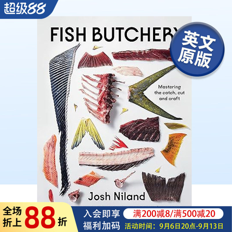 【预售】鱼类处理艺术:掌握捕捞、切割和工艺 Fish Butchery 英文原版鱼类料理食谱书籍进口烹饪图书 海鲜料理大师Josh Niland