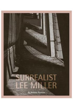 【预售】超现实主义者李·米勒 Surrealist Lee Miller 原版英文摄影作品集图书书籍
