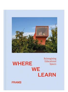 【现货】我们学习的地方：重新构想教育空间 Where We Learn: Reimagining Educational Spaces 原版英文室内设计装饰图书