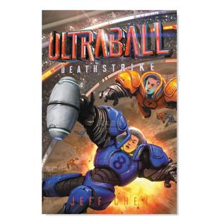 致命闪电 Ultraball 图书进口书籍Chen 超极球2 Deathstrike英文儿童绘本原版 Jeff 现货