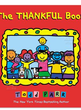 【现货】感恩的书 The Thankful Book英文儿童绘本原版图书进口书籍Todd Parr