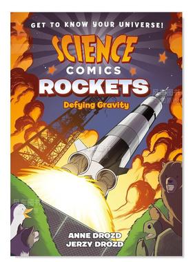【预售】火箭:挑战重力 【Science Comics】Rockets: Defying Gravity英文儿童漫画原版图书外版进口书籍Drozd, Anne
