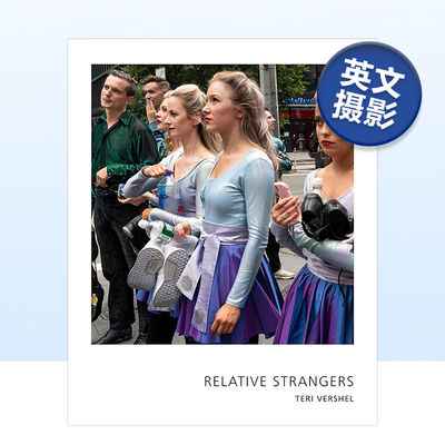 【预售】相对陌生人 Relative Strangers 英文原版摄影作品集书籍摄影师专辑艺术画册Teri Vershel