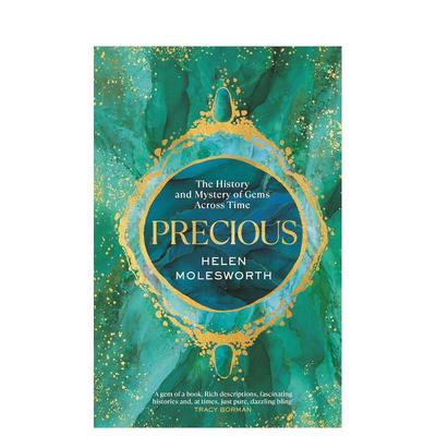 【预售】珍宝：贯古穿今的宝石历史与奥秘 Precious: The History and Mystery of Gems across Time 原版英文珠宝首饰图书