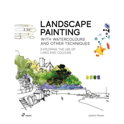【预售】水彩风景画及其他技法： 探索线条和色彩的运用 Exploring the Use of Lines and Colours.原版英文艺术画册画集图书