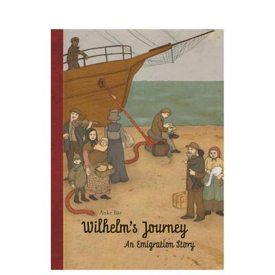 【现货】Wilhelm‘s Journey 威廉的旅程 精美插画青少年英语阅读 英文原版进口图书书籍