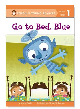 【预售】睡觉吧,蓝色 Go To Bed, Blue 英文原版儿童章节书少儿英语启蒙读物书籍7-10岁
