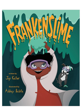 【现货】科学怪人和胶体怪物Frankenslime 4-8岁儿童趣味科学故事绘本 英文原版 想象力创造启蒙 Ashley Belote 进口图书书籍
