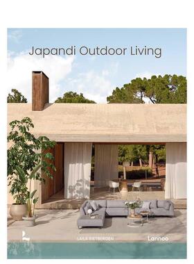 【预售】日式北欧风户外生活 Japandi Outdoor Living 原版英文园林景观 庭院设计图书书籍