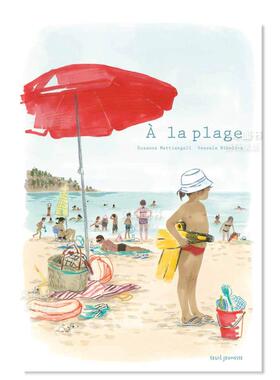 【现货】在海滩 A la plage法文儿童原版图书进口书籍Susanna Mattiangeli, Vessela Nikolova