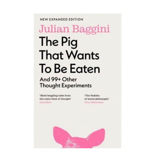 猪 英文社会科学 原版 Wants 预售 一头想要被吃掉 The 超99个思想实验 Eaten Pig that