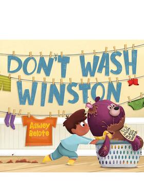 【预售】不要给温斯顿洗澡 Don't Wash Winston 英文原版儿童绘本故事书3-6岁进口英语启蒙读物书籍 动物/生态/环保