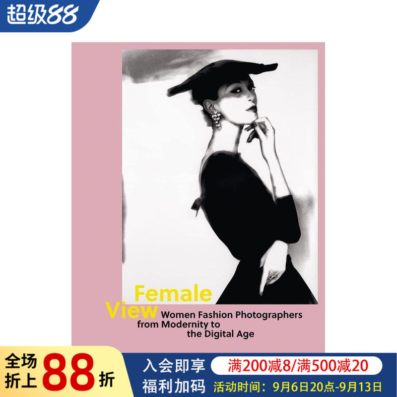 【现货】女性视角：从现代性到数字时代的女性时尚摄影师 Female View 原版英文摄影作品集图书