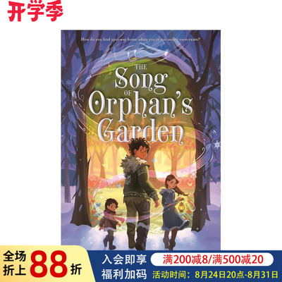 【预售】孤儿花园之歌 The Song of Orphan's Garden 原版英文青少年读物 青少年奇幻小说图书