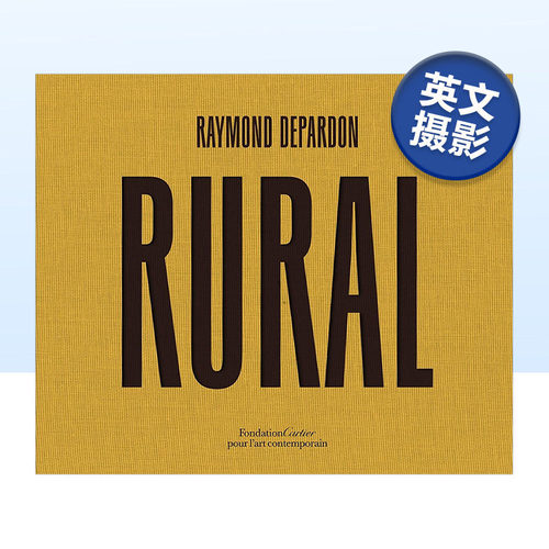 【预售】雷蒙·德帕顿Raymond Depardon: 法国乡村Rural 德帕东 英文原版进口摄影书集书籍