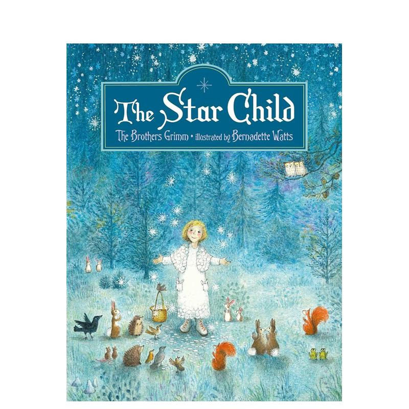 【预售】【Bernadette Watts】星孩（王尔德童话绘本） The Star Child 原版英文儿童绘本图片