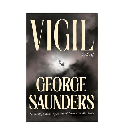 【现货】【布克奖得主George Saunders】守灵 Vigil 原版英文文学小说图书(预计26年1月出版)