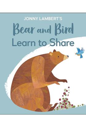 【预售】【约翰尼·兰伯特的熊和小鸟】学会分享（平装版） Jonny Lambert's Bear and Bird 原版英文儿童绘本 进口图书