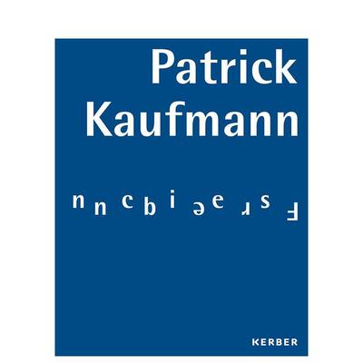 【预售】帕特里克·考夫曼：频率 Patrick Kaufmann: Frequencies 原版英文艺术画册画集图书书籍
