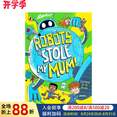 【预售】机器人偷走了我的妈妈 Robots Stole My Mum! 原版英文儿童故事