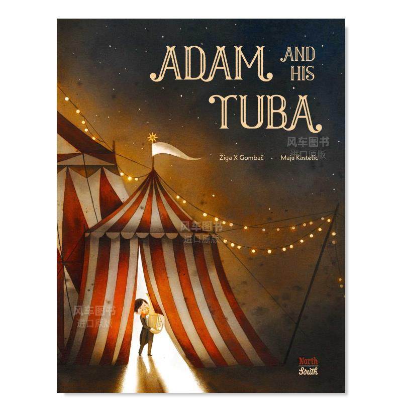 【现货】亚当和他的大号 adam and his tuba英文儿童绘本ziga x gom