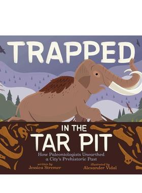 【现货】陷入焦油坑 Trapped in the Tar Pit 原版英文儿童绘本图书书籍