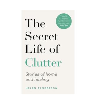 【预售】杂物的秘密生活:理清思绪、学会放下、继续前行 The Secret Life of Clutter Getting clear 原版英文生活综合图书