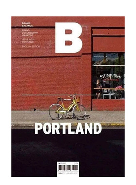 【现货】B-Magazine 2017年06期 NO.58(Portland-波特兰）合刊 英文原版商业杂志期刊