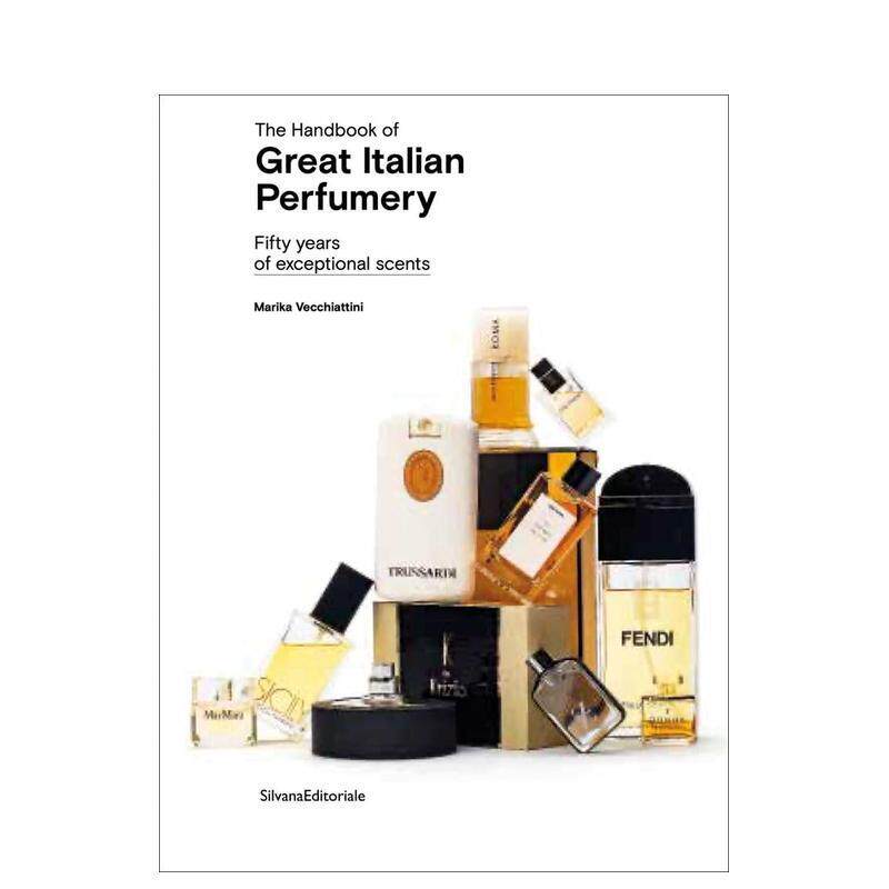 【预售】意大利伟大香水手册:五十年非凡香氛 The Handbook of Great Italian Perfumery 原版英文时尚图书