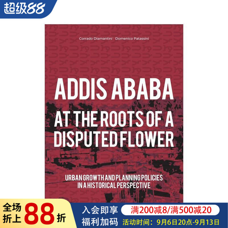 【现货】亚的斯亚贝巴:在争议之花的根源 Addis Ababa: At a Roots of A Disputed Flower 原版英文城市规划进口图书