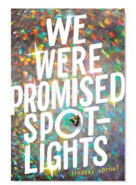【现货】有人答应给我们聚光灯 We Were Promised Spotlights英文原版图书进口外版书籍