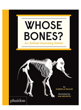【现货】Whose Bones?这是谁的骨头?:猜动物的游戏 纸板书趣味动物认知绘本 精装英文原版书籍进口