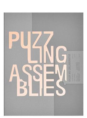 【预售】拼装组合 Puzzling Assemblies 原版英文建筑设计图书