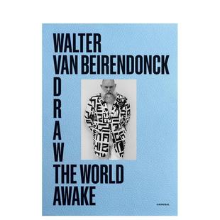 the 预售 Beirendonck World 英文时尚 安特惠普六君子Walter 原版 唤醒世界：素描 设计图书 Van Awake Draw