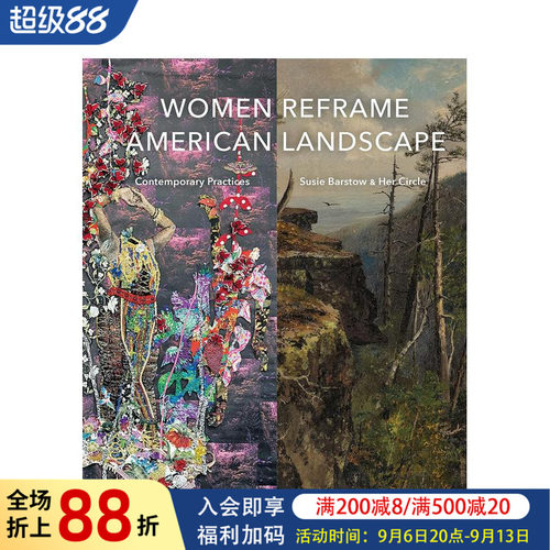 【预售】重塑美国景观的女性艺术家 Women Reframe American Landscape英文艺术总论原版图书外版进口书籍 Nancy Siegel  Kate Me