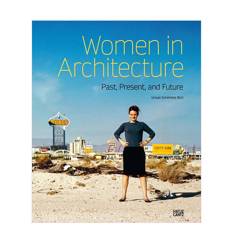 女建筑师:过去/现在/未来 women in architecture 英文原版建筑设计