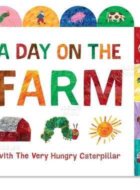 【预售】与好饿好饿的毛毛虫在农场里的一天:标签纸板书 A Day On Farm with the Very Hungry Caterpillar: A Tabbed Board Book