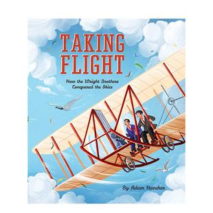 【预售】坐上飞机：莱特兄弟是如何做到的 Taking Flight: How the Wright Brothers Conquered the Skies 原版英文儿童绘本图书