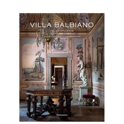 【现货】巴尔比亚诺别墅：科莫湖上的意大利富裕 Villa Balbiano: Italian Opulence on Lake Como 原版英文建筑设计图书书籍