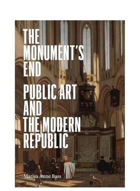 【预售】纪念碑的尽头：公共艺术 The Monument’s End 原版英文艺术画册画集