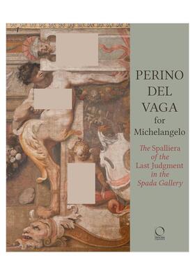 【预售】为米开朗基罗创作的佩里诺?德尔?瓦加 Perino del Vaga for Michelangelo 原版英文艺术画册画集图书书籍