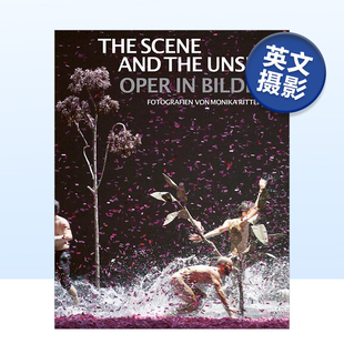 英文原版 现货 pictures 歌剧 Opera Rittershaus Monika the 现场与幕后：图片中 Unseen and Scene Photographs The