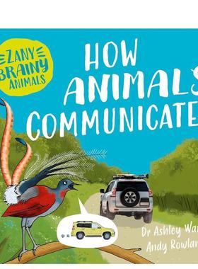 【现货】奇智动物：动物如何交流 Zany Brainy Animals: How Animals Communicate 原版英文儿童绘本图书书籍