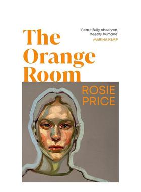【预售】橙色房间 一部撕开家庭假面、直视创伤深渊的勇气之作 The Orange Room 原版英文文学小说图书书籍