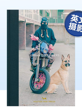【现货】Urban Dirt Bikers，城市灰尘车手英文摄影集摄影师专辑 原版图书外版进口书籍