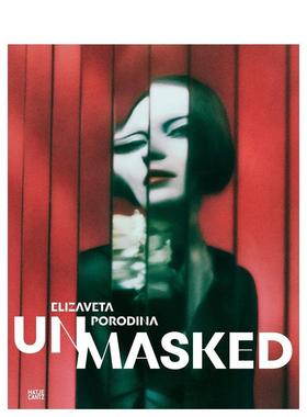 【现货】Elizaveta Porodina：面孔 Elizaveta Porodina: UN/MaSKED 原版英文摄影作品集图书