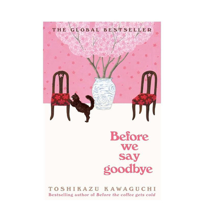 【预售】在我们说再见之前 川口俊和（精装） 【Before the Coffee Gets Cold】Before We Say Goodbye 原版英文文学小说