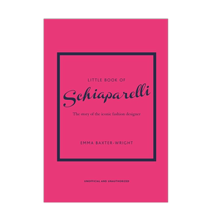 【预售】时尚品牌 夏帕瑞丽小书 Little Book of Schiaparelli 英文原版时装设计书籍进口服装设计潮流历史画册图书