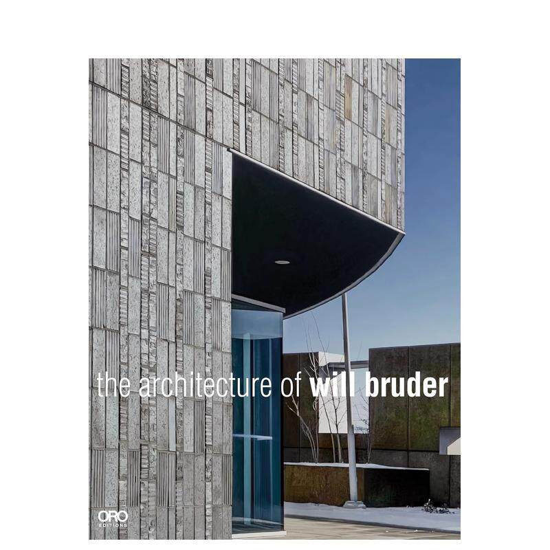 【现货】威尔·布鲁德的建筑哲学 The Architecture of Will Bruder 原版英文建筑设计 进口图书