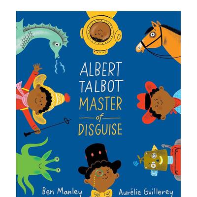 【现货】乔装打扮的阿尔伯特 Albert Talbot: Master of Disguise 原版英文儿童绘本图书